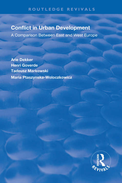 Book cover of Conflict in Urban Development: A Comparison Between East and West (Routledge Revivals)