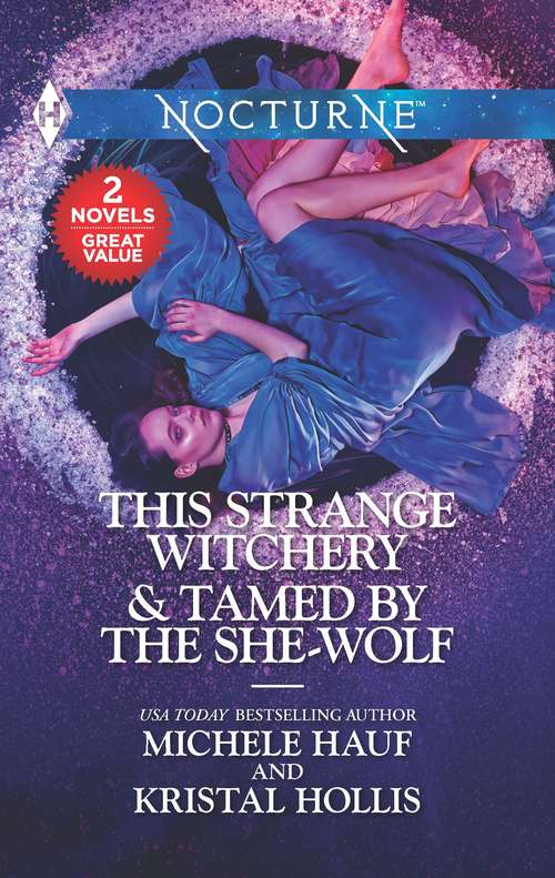 This Strange Witchery & Tamed by the She-Wolf: A 2-in-1 Collection