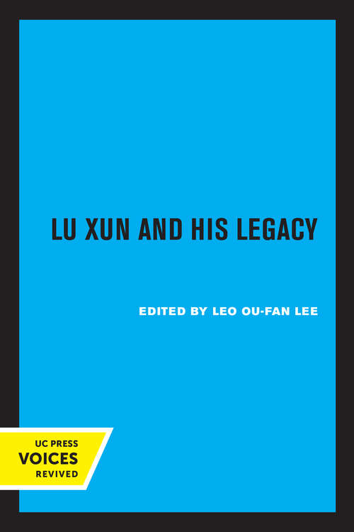 Book cover of Lu Xun and His Legacy
