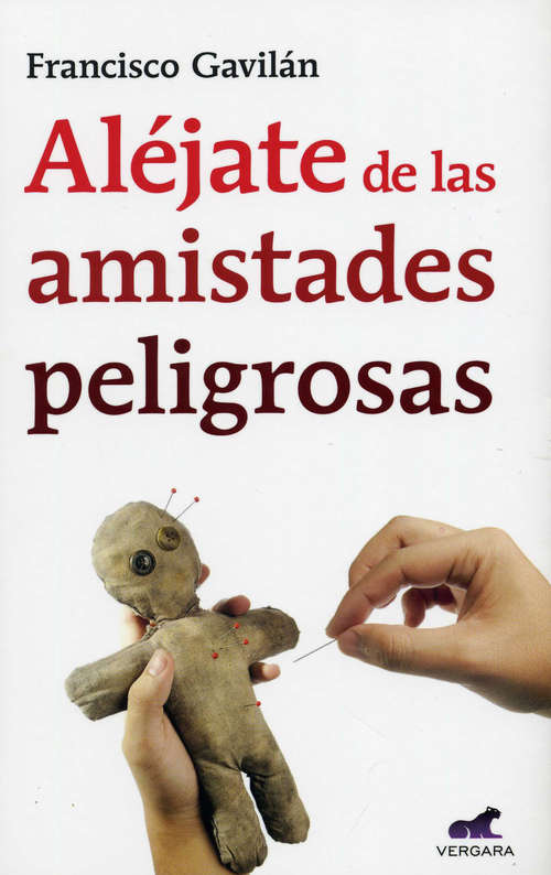 Book cover of Aléjate de las amistades peligrosas