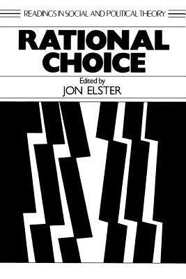 Rational Choice (Readings in Social & Political Theory)