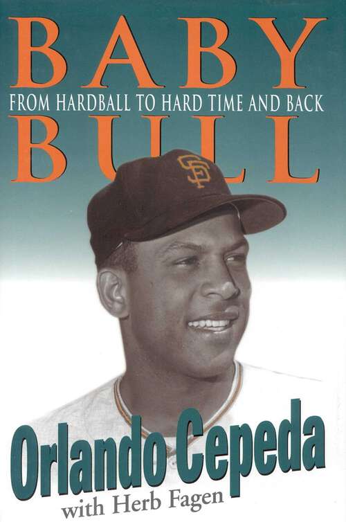 Book cover of Baby Bull: From Hardball to Hard Time and Back