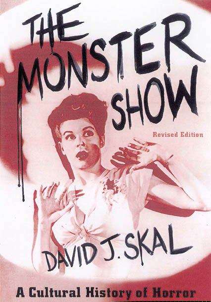 Book cover of The Monster Show: A Cultural History of Horror