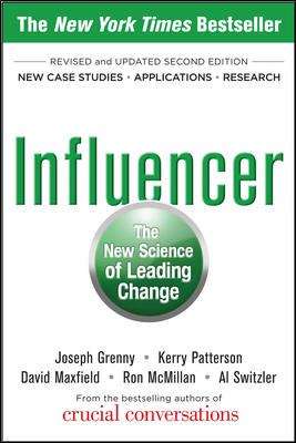 Influencer: The New Science of Leading Change (2nd Edition)