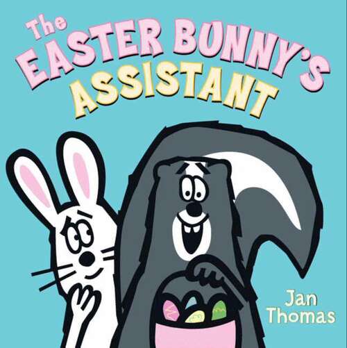 Book cover of The Easter Bunny's Assistant: An Easter And Springtime Book For Kids