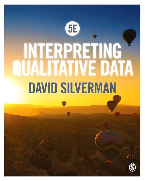 Book cover of Interpreting Qualitative Data: Methods For Analysing Talk, Text And Interaction