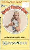 Book cover of Kidnapped! (Sweet Valley High #13)