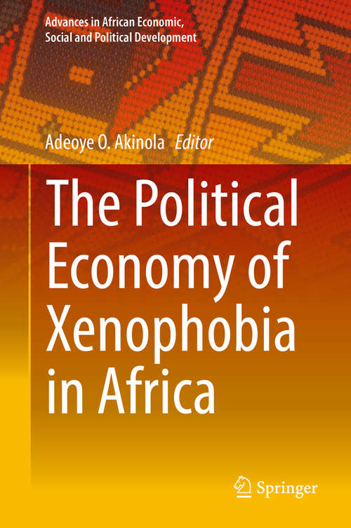 Book cover of The Political Economy of Xenophobia in Africa