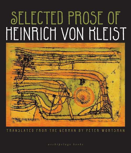 Selected Prose of Heinrich von Kleist