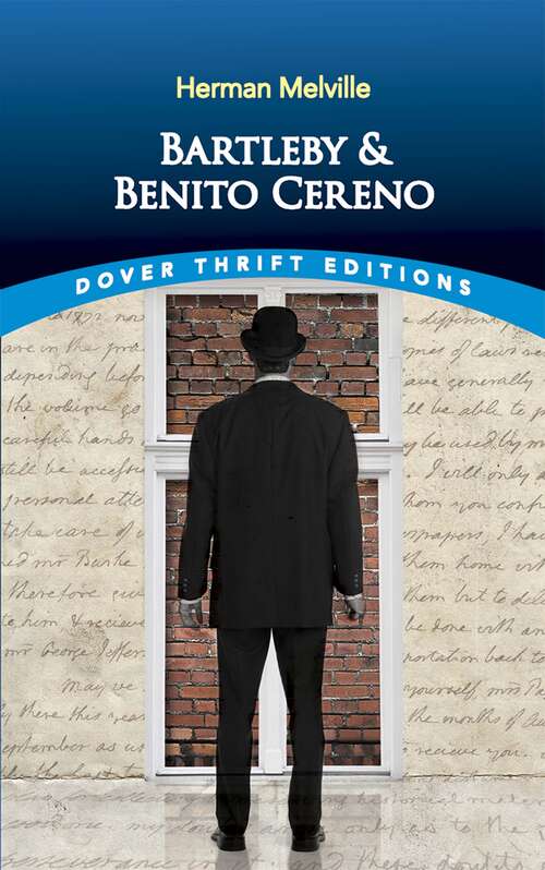 Bartleby and Benito Cereno: The Scrivener, And The Encantadas (Dover Thrift Editions)