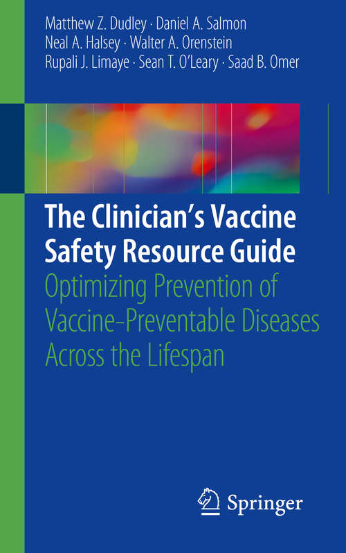 The Clinician’s Vaccine Safety Resource Guide: Optimizing Prevention of Vaccine-Preventable Diseases Across the Lifespan