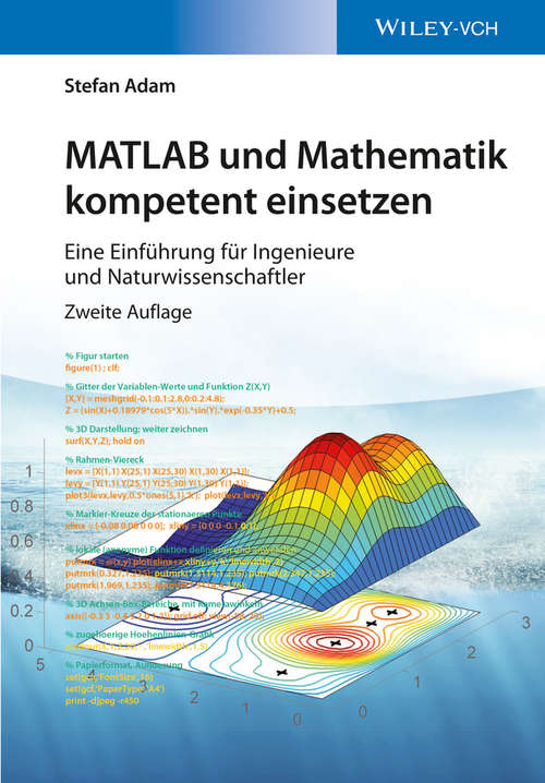Book cover of MATLAB und Mathematik kompetent einsetzen: Eine Einführung für Ingenieure und Naturwissenschaftler