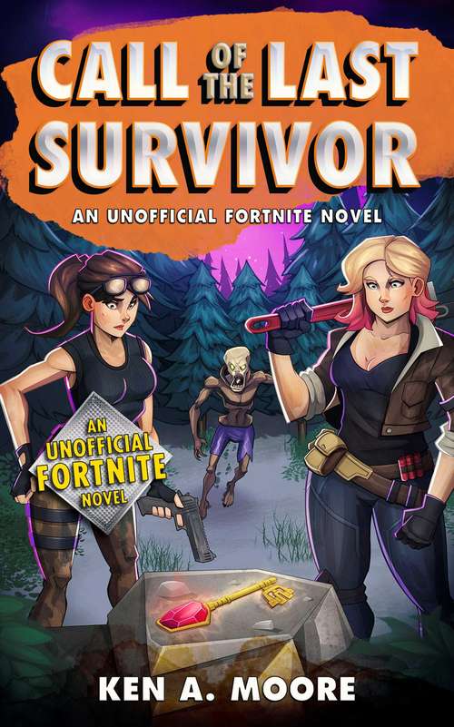 Book cover of Call of the Last Survivor: An Unofficial Fortnite Novel