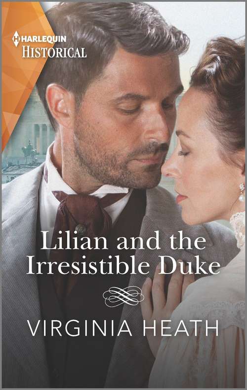 Lilian and the Irresistible Duke: Secrets Of A Victorian Household (Secrets of a Victorian Household #4)