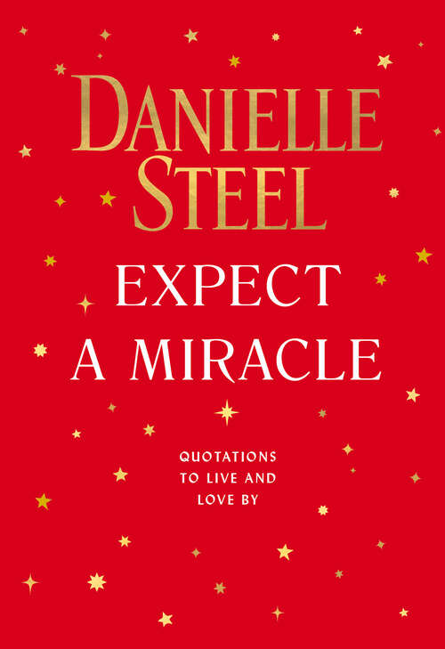 Book cover of Expect a Miracle: Quotations to Live and Love By