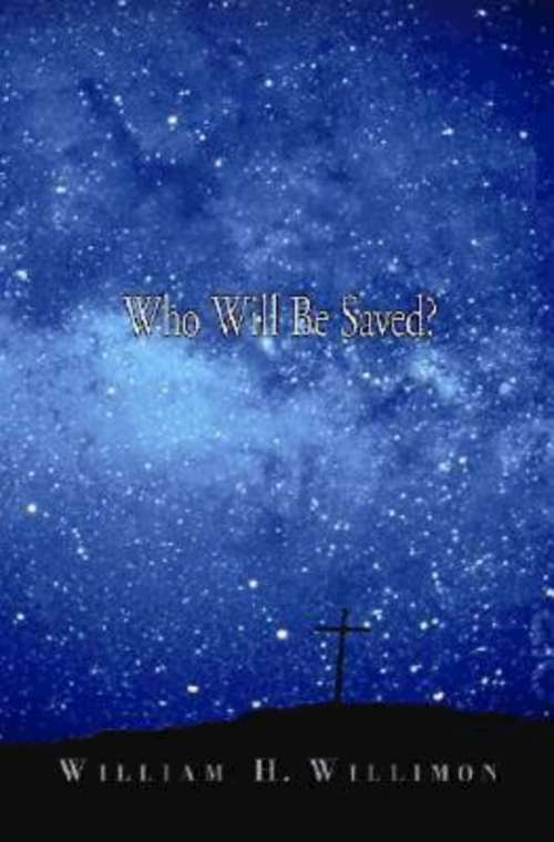 Book cover of Who Will Be Saved?