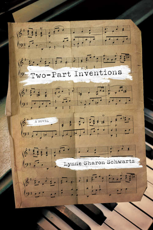 Two-Part Inventions: A Novel