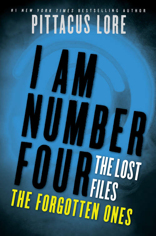 Book cover of I Am Number Four: The Forgotten Ones