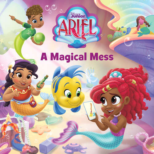Book cover of Disney Junior Ariel: A Magical Mess