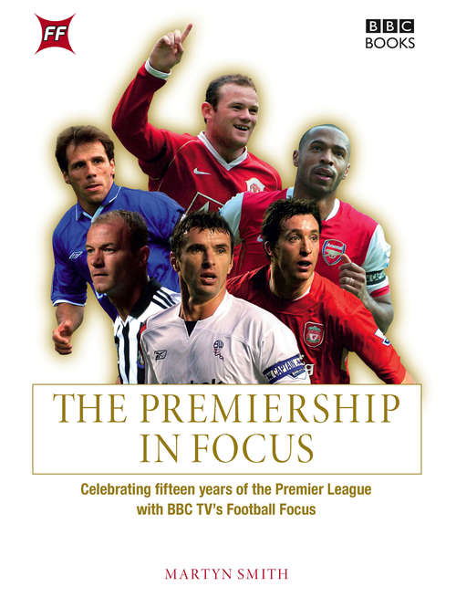 Book cover of The Premiership in Focus