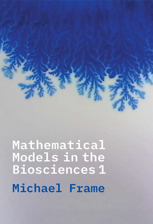 Book cover of Mathematical Models in the Biosciences I