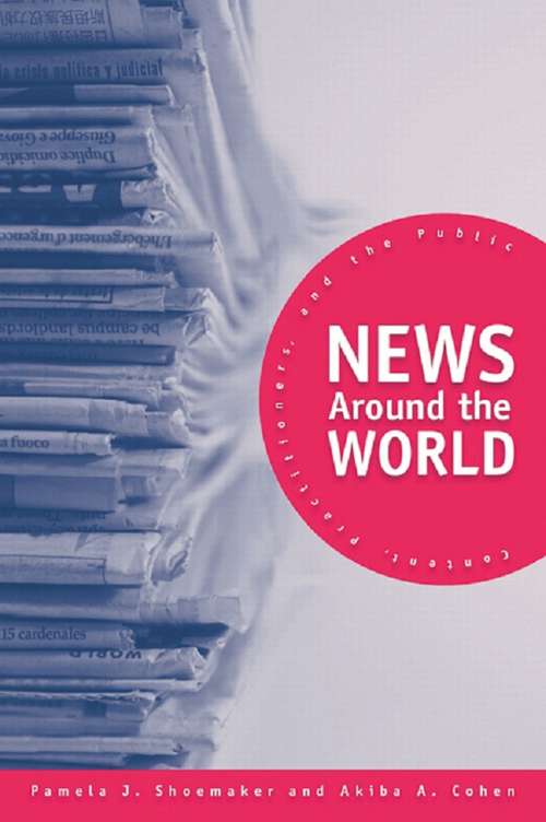 News Around the World: Content, Practitioners, and the Public