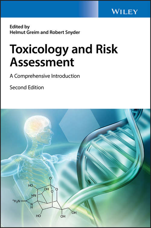 Toxicology and Risk Assessment: A Comprehensive Introduction (Advances in Experimental Medicine and Biology #387)