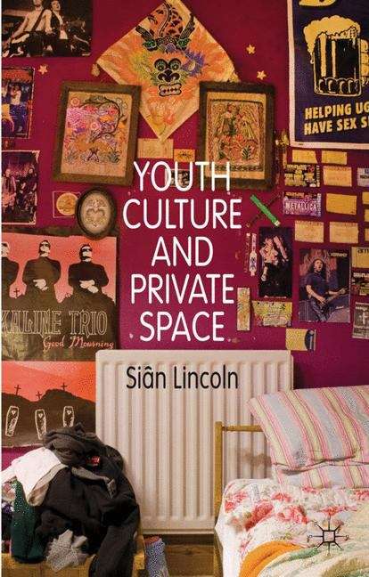 Youth Culture and Private Space