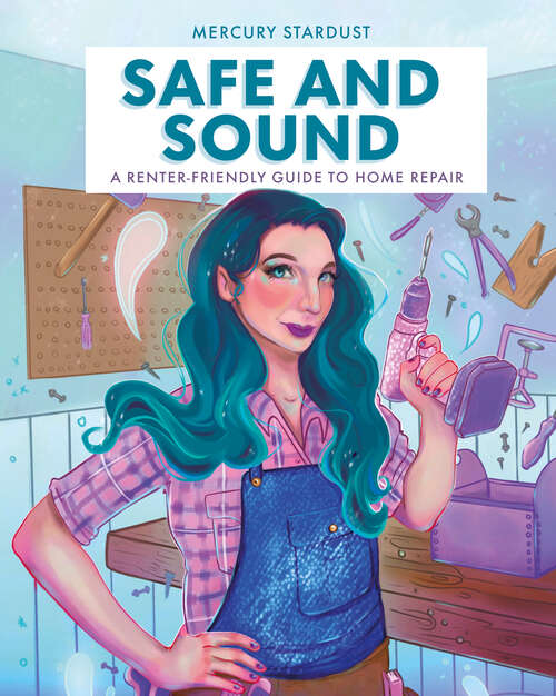 Book cover of Safe & Sound: A Renter-Friendly Guide to Home Repair
