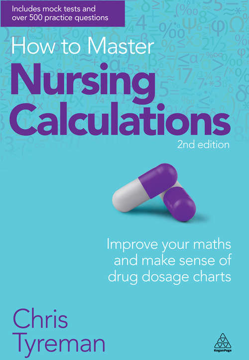 Book cover of How to Master Nursing Calculations