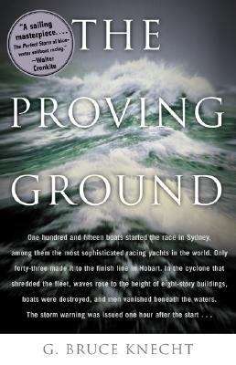 Book cover of The Proving Ground: The Inside Story of the 1998 Sydney to Hobart Race
