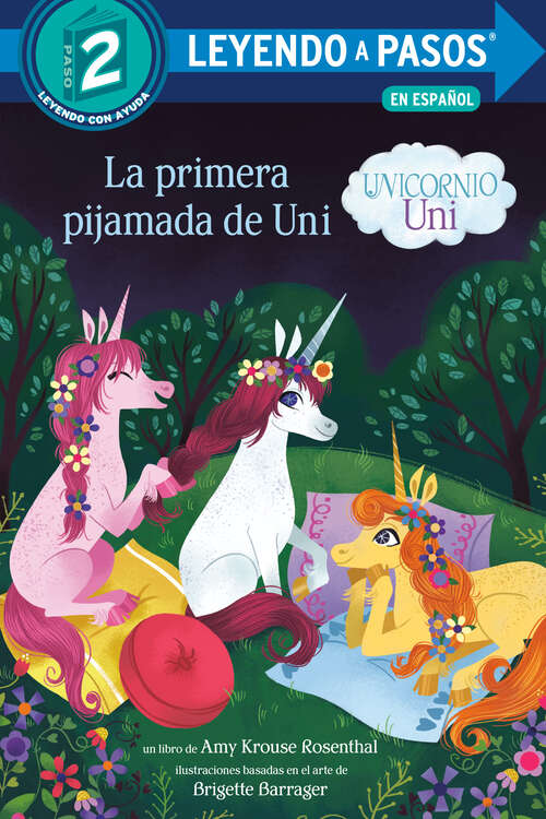Book cover of La primera pijamada de Uni (LEYENDO A PASOS (Step into Reading))