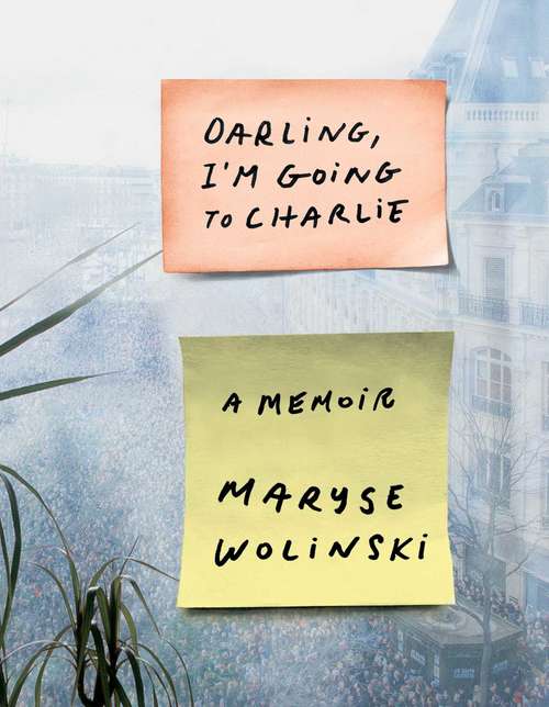 Book cover of Darling, I'm Going to Charlie: A Memoir