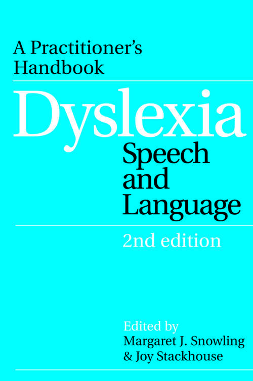 Book cover of Dyslexia, Speech and Language
