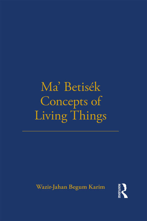 Ma' Betisek Concepts of Living Things: Volume 54
