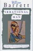 Book cover of Irrational Man: A Study in Existential Philosophy