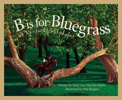 Book cover of B Is for Bluegrass: A Kentucky Alphabet