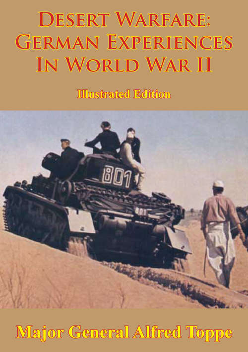 Book cover of Desert Warfare: German Experiences In World War II [Illustrated Edition]