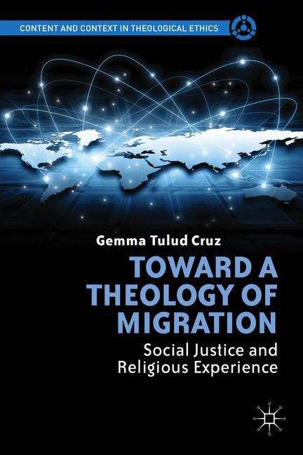 Book cover of Toward a Theology of Migration
