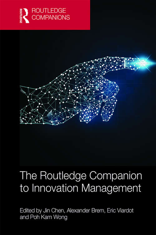 The Routledge Companion to Innovation Management (Routledge Companions in Business, Management and Accounting)