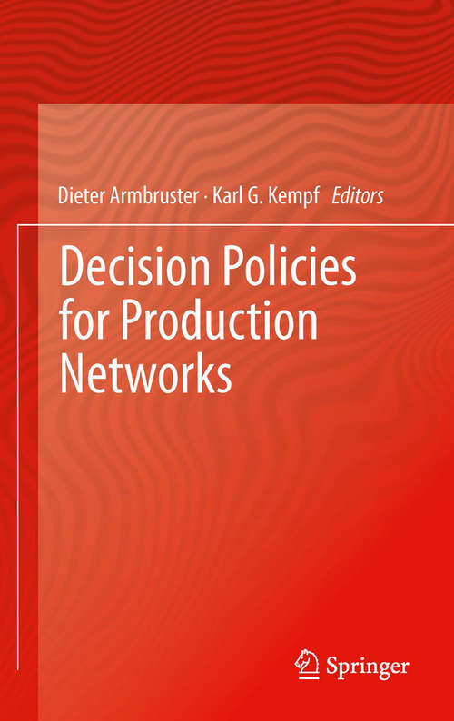 Book cover of Decision Policies for Production Networks