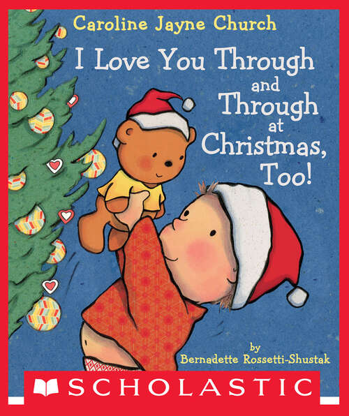 Book cover of I Love You Through and Through at Christmas, Too!