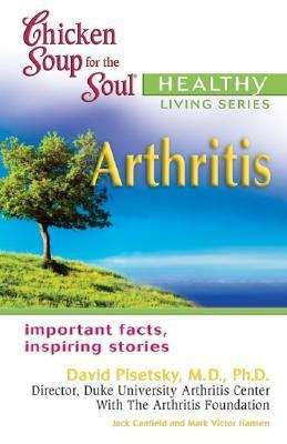 Book cover of Chicken Soup for the Soul Healthy Living: Arthritis