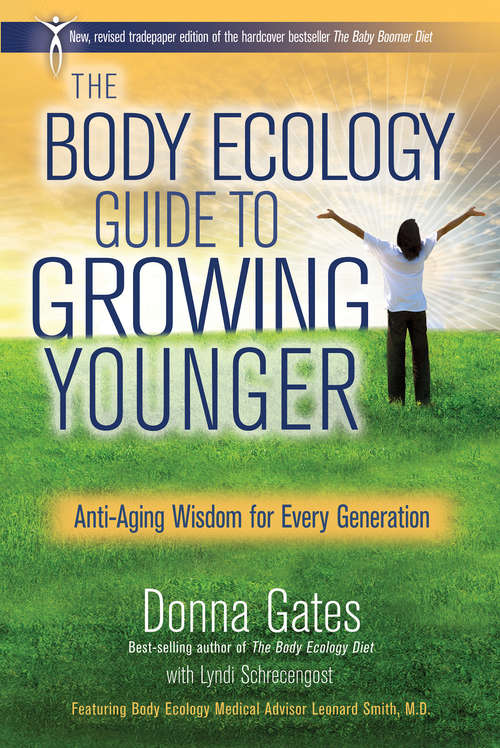 Book cover of The Body Ecology Guide to Growing Younger: Anti-aging Wisdom For Every Generation