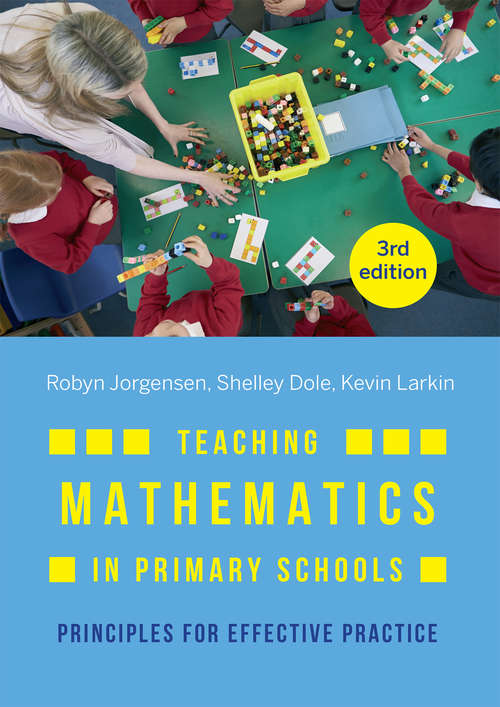 Teaching Mathematics in Primary Schools: Principles for effective practice