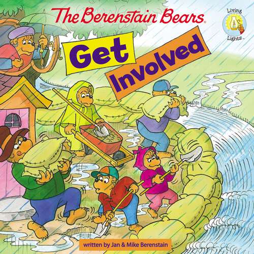 Book cover of Berenstain Bears Get Involved (Berenstain Bears/Living Lights: A Faith Story)