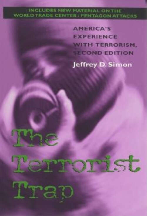 Book cover of The Terrorist Trap: America’s Experience with Terrorism