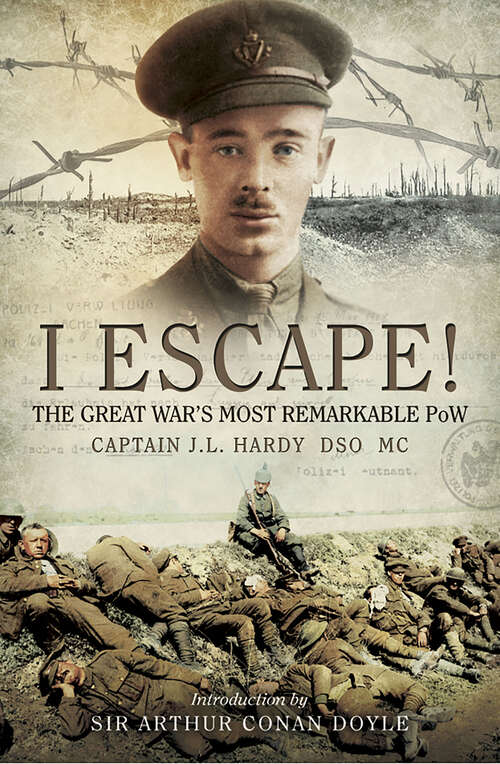 Book cover of I Escape!: The Great War's Most Remarkable POW