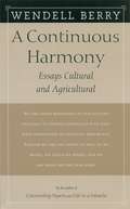 A Continuous Harmony: Essays Cultural and Agricultural