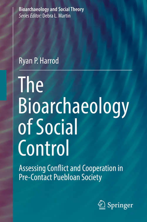 Book cover of The Bioarchaeology of Social Control
